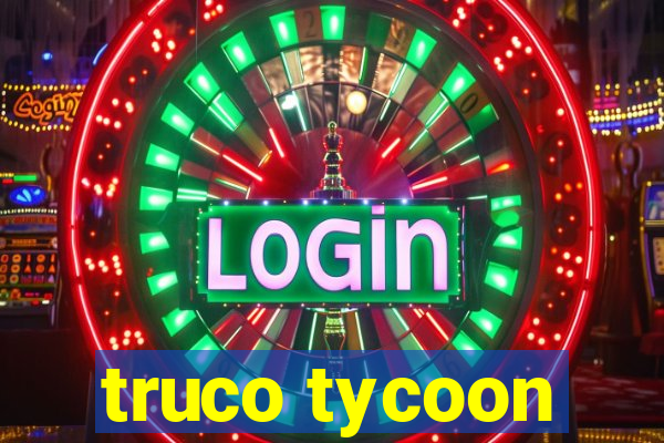 truco tycoon